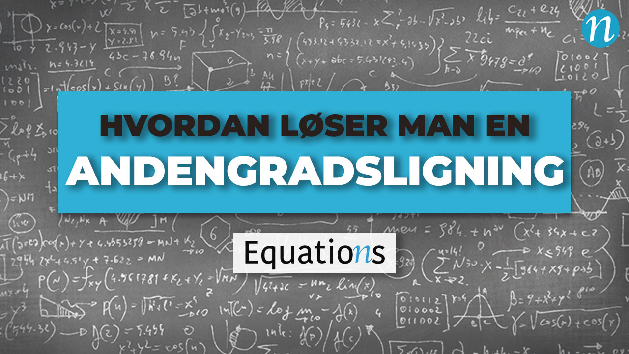 Equations_YoutubeThumbnail_Andengradsligning